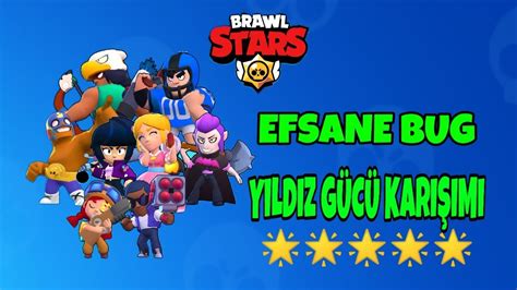 Yildiz GÜcÜ KariŞimi Brawl Stars Youtube