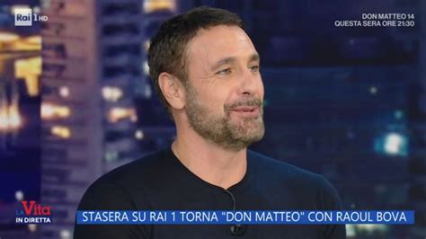 La Vita In Diretta Raoul Bova E La Rivelazione Su Don Matteo C