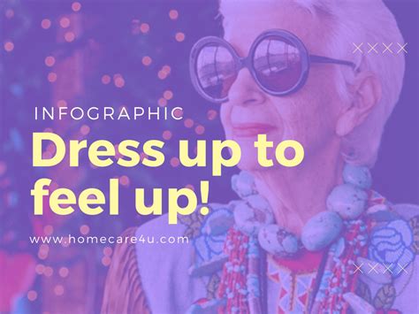 Dress Up To Feel Up Infographic Euro American Homecare