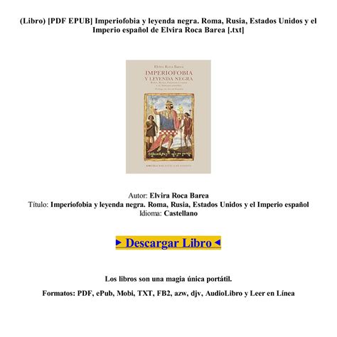 EPUB PDF Libro Imperiofobia Y Leyenda Negra Roma Rusia Estados