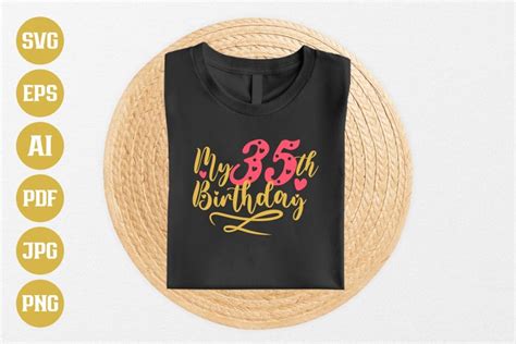 35th Birthday Svg My 35th Birthday Svg Birthday Svg