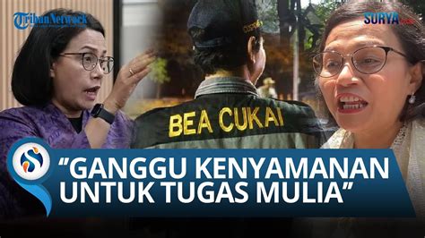 Bea Cukai Dirujak Netizen Sri Mulyani Soroti Tiga Kasus Viral Kadang