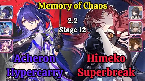 E0S0 Acheron Hypercarry E1S0 Himeko Superbreak Memory Of Chaos Stage