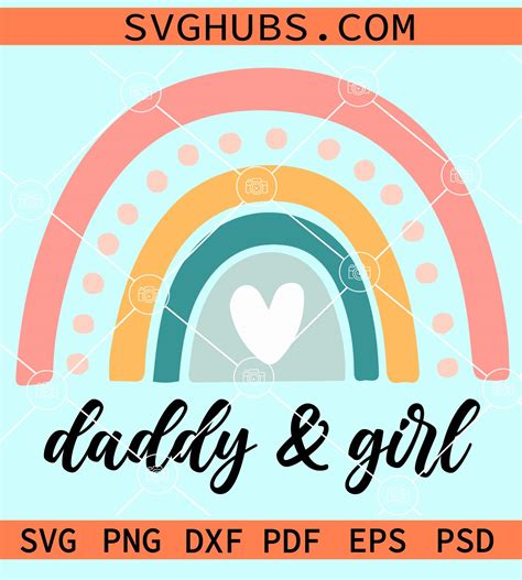 Daddy And Girl Rainbow Svg Daddy And Girl Svg Daddy S Girl Svg Daddy