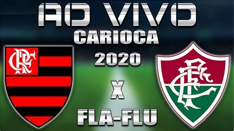 FLAMENGO X FLUMINENSE AO VIVO YouTube