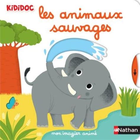 Les Animaux Sauvages De Nathalie Choux Album Livre Decitre