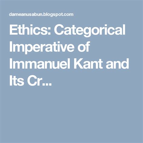 Categorical Imperative Of Immanuel Kant And Its Criticism Categorical