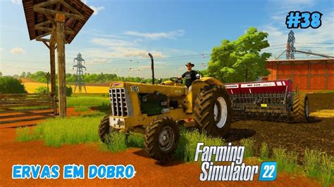 Erva Daninha Em Dobro Cbt Plantando Recanto Da Alvorada Farming