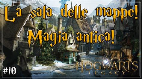 La Sala Delle Mappe Magia Antica Hogwarts Legacy Ita 10 YouTube