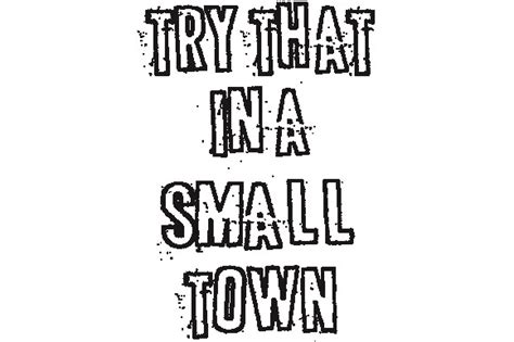 Try That In A Small Town Svg Graphic By Teeshop · Creative Fabrica