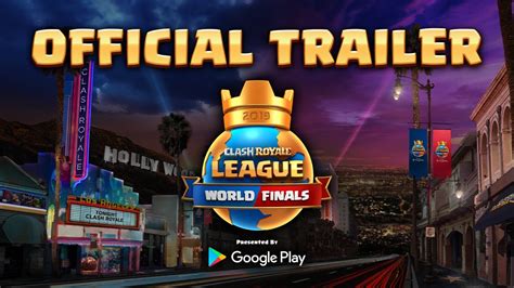 Clash Royale League World Finals Official Trailer Youtube