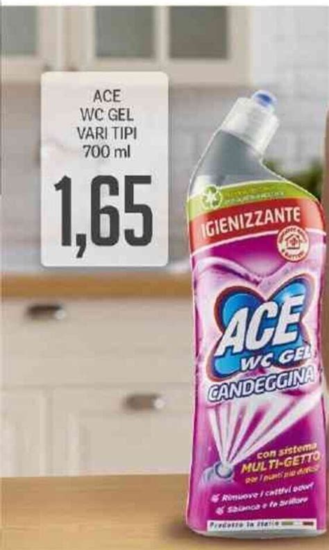 Ace Wc Gel Vari Tipi Ml Offerta Di Supermercati Piccolo