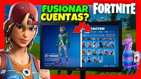 Como FUSIONAR CUENTAS De Fortnite COMBINAR Cuentas VINCULAR Cuentas De