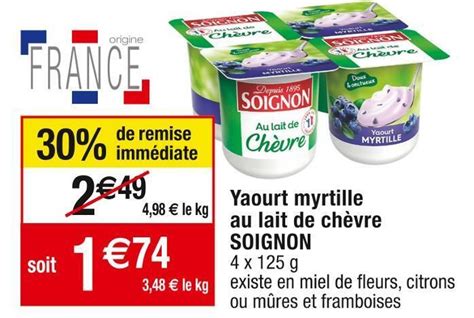 Promo Soignon Yaourt Myrtille Au Lait De Ch Vre Chez Cora