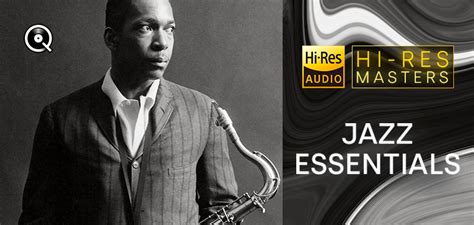 Playlist Hi Res Masters Jazz Essentials Streaming Hi Res Qobuz