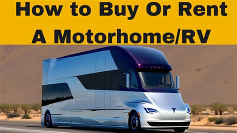 How To Rent Or Buy A Motorhome Rv How Much Dose It Cost 8 Things To