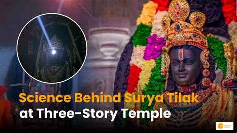 Science Behind Surya Tilak In Ram Mandir