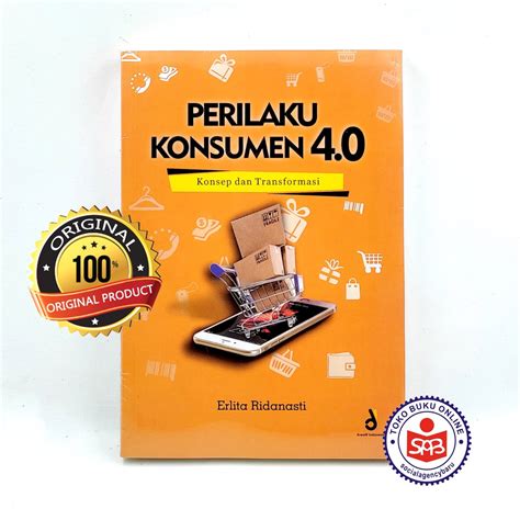 Jual Perilaku Konsumen Konsep Dan Transformasi Erlita Ridanasti