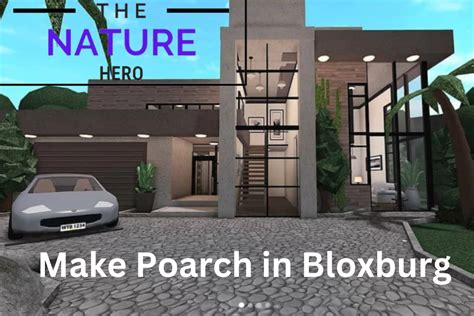 How To Make A Porch In Bloxburg A Step By Step Guide The Nature Hero