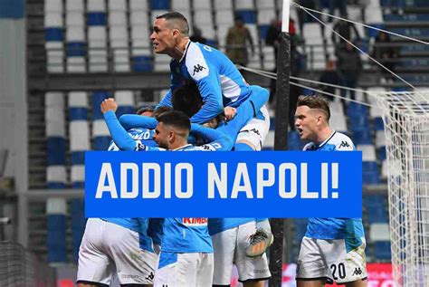 Calciomercato Napoli Addio A Sorpresa Va In Ligue