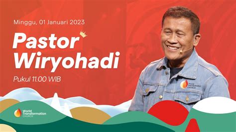 Ibadah Minggu Januari Ps Wiryohadi Pkl Wib Gbi