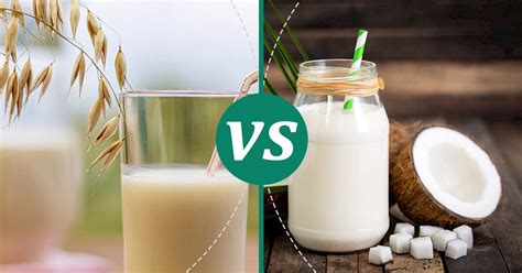 Coconut Milk Vs Oat Milk Nutrition Comparison