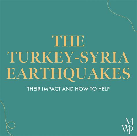 The Turkey Syria Earthquakes Their Impact And How To Help — Muslim Women