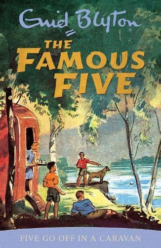 Famous Five Five Go Off In A Caravan By Enid Blyton Waterstones