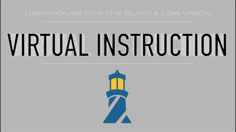 Virtual Training Lighthouse For The Blind And Low Vision Youtube