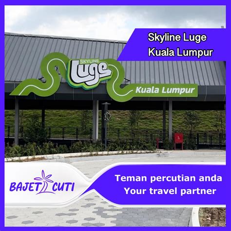 [BAJET EXCLUSIVE] Skyline Luge Kuala Lumpur (FIX DATE TICKET) | bajet2cuti