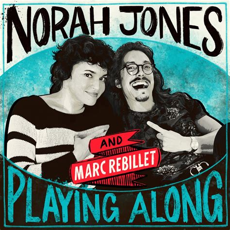 Everybody Say Goodbye From Norah Jones Is Playing Along Podcast