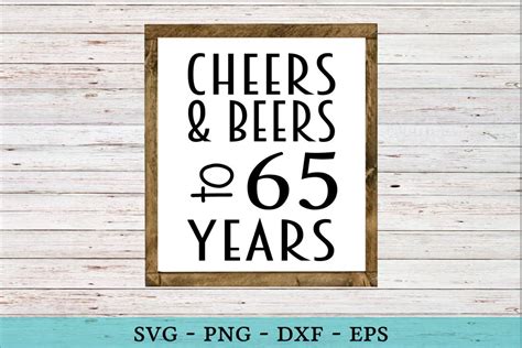 Cheers And Beers To Years Svg Funny Birthday Vector Cut Etsy