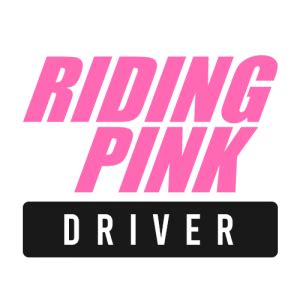 Riding Pink | Driver