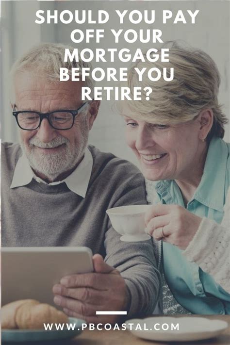 Should You Pay Off Your Mortgage Before You Retire