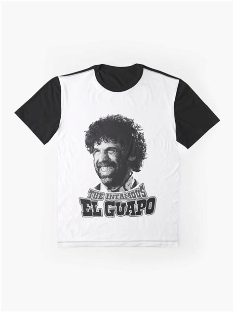 El Guapo T Shirt By Rudeboyskunk Redbubble