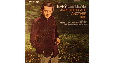 Jerry Lee Lewis, 'Another Place Another Time' (1968) | 50 Country ...