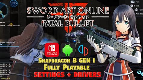 Yuzu Android Sword Art Online Fatal Bullet Snapdragon 8 Gen 1