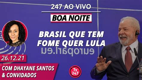 Boa Noite Lula Atinge Das Inten Es De Voto Entre Os Que T M