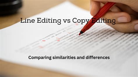 Line Editing Vs Copy Editing Unraveling The Distinctions In