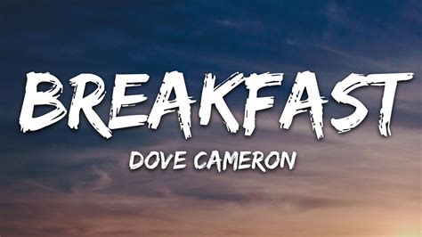 Dove Cameron - Breakfast (Lyrics) - Bombofoods