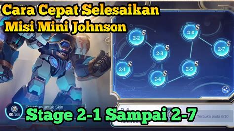 Cara Cepat Menyelesaikan Misi Mini Games Johnson Stage Sampai