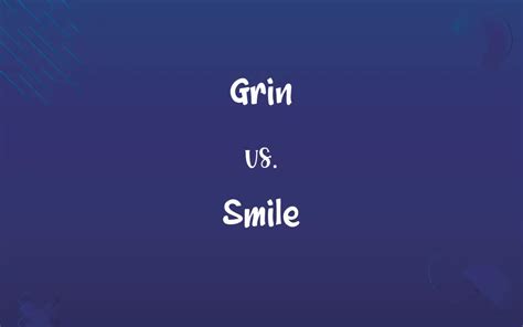 Grin vs. Smile: Know the Difference