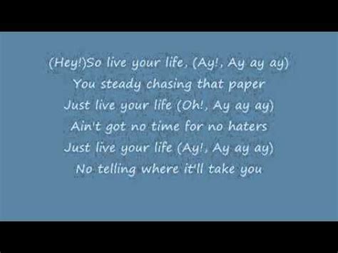 T.I ft Rihanna Live your Life lyrics(official video) | Live your life lyrics, Life lyrics, Live ...