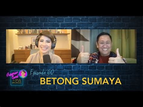 Episode Betong Sumaya Surprise Guest With Pia Arcangel Videos