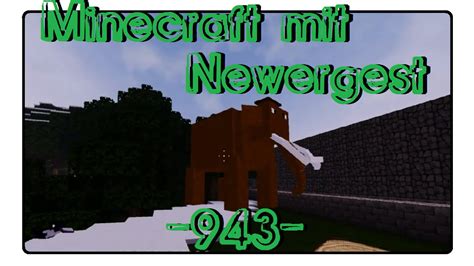 MINECRAFT MIT NEWERGEST 943 Das GRO E Schwitzen YouTube