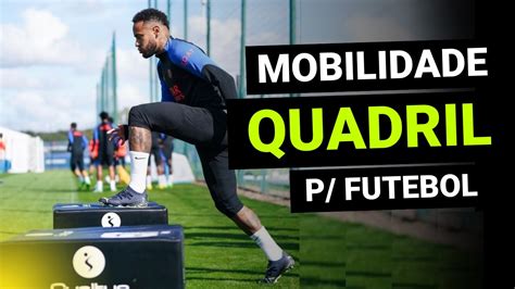 5 EXERCÍCIOS de MOBILIDADE de QUADRIL para jogadores de futebol YouTube