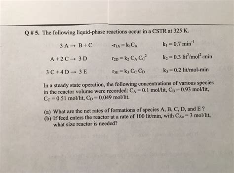 Solved Q The Following Liquid Phase Reactions Occur In Chegg