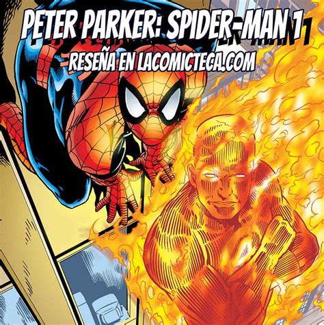 Peter Parker Spider Man 1 Reseña Comic La Comicteca