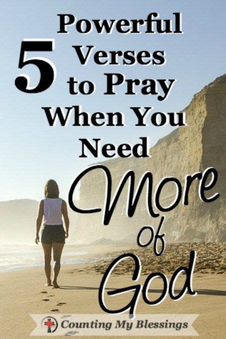 5 Powerful Verses To Pray When You Need More Of God Verses Bible