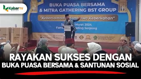 BST Group Rayakan Sukses Dengan Buka Puasa Bersama Dan Santunan Sosial